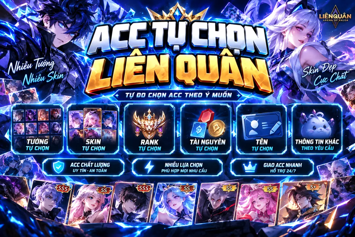 ACC LIÊN QUÂN TỰ CHỌN